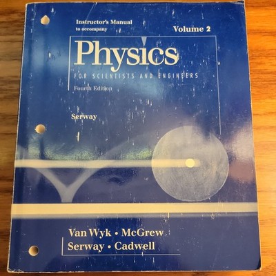 Physics for Scientists  Engineers: instructors manual vol 2
