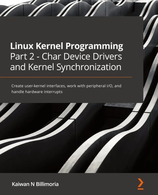Kaiwan N Billimoria | Linux Kernel Programming Part 2 - Char Device Drivers...