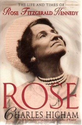 Rose: The life and times of Rose Fitzgerald Kennedy - Hardcover - VERY GOOD
