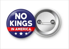 2.25" No Kings In America Day Pinback Button USA Protest Anti Trump Political