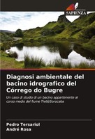 Pedro Tersariol (U. A.) | Diagnosi Ambientale Del Bacino Idrografico Del...
