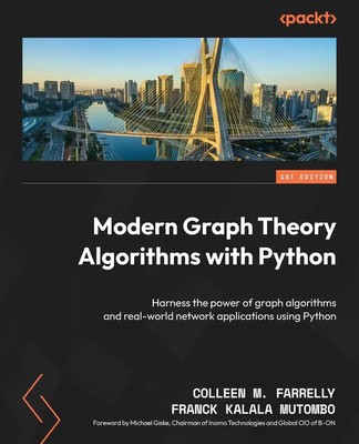 Modern Graph Theory Algorithms with Python Colleen M. Farrelly (u. a.) Buch 2024