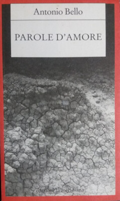 PAROLE D'AMORE - ANTONIO BELLO - EDITIONS LA MERIDIANA - 1. AUSGABE 2002