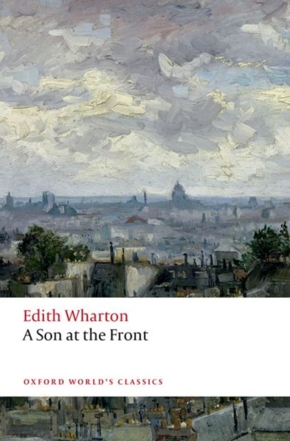 A Son at the Front Edith Wharton Oxford Worlds Classics WW1 Fiction Novel - Image 5