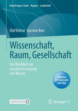 Wissenschaft, Raum, Gesellschaft Olaf Kühne