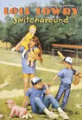 Switcharound - Paperback By Lowry, Lois - ACCEPTABLE