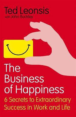 The Business Of Happiness by Leonsis, Ted