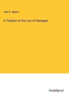 John D. Mayne | A Treatise On The Law Of Damages | Buch | Englisch (2023)
