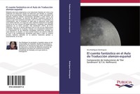 El Cuento FantáStico En El Aula De TraduccióN AlemáN-EspañOl Ana RodríGuez DomíN