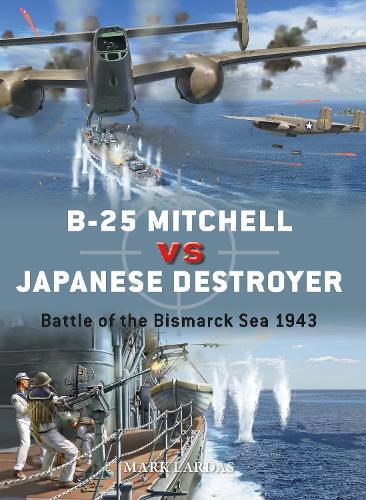 Thumbnail - Mark Lardas B-25 Mitchell Vs Japanese Destroyer (taschenbuch) Duel