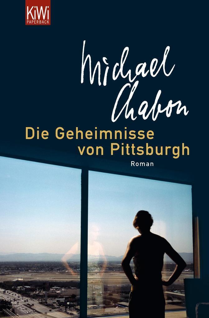 Thumbnail - Die Geheimnisse Von Pittsburgh | Michael Chabon | 2008 | Deutsch