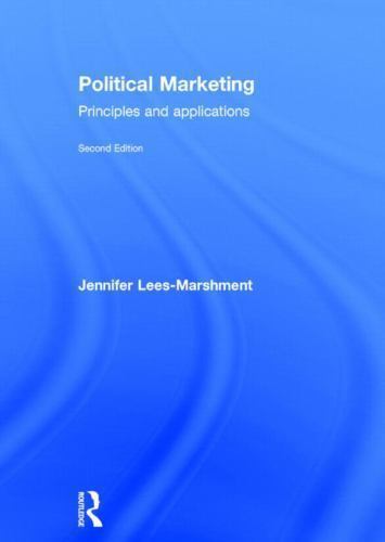 Political Marketing : Principles and Applications by Jennifer Lees ...