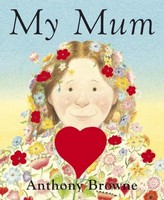 My Mum Anthony Browne