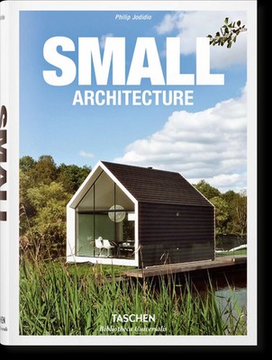 Small Architecture | Philip Jodidio | Buch | Bibliotheca Universalis | Hardcover