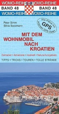Mit dem Wohnmobil nach Kroatien von Simm, Peter, Sussman... | Buch | Zustand gut