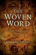 Romany Rivers Woven Word, The – A Book of Invocations an (Paperback) (UK IMPORT)