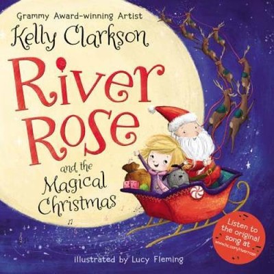 River Rose and the Magical Christmas - Hardcover By Clarkson, Kelly - GOOD