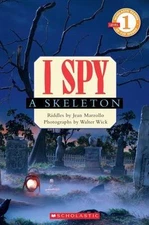 I Spy A Skeleton; Scholastic Reader Level - paperback, 0545175399, Jean Marzollo