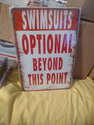 Metal Poolside Hot Tub Sign ''Swimsuits Optional Beyond'' 12'' X 8'' Fun Gift Swim 