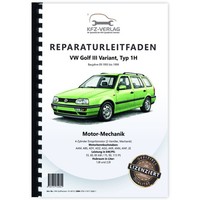 VW Golf 3 Variant 1H 1993-1999 Benzinmotor Mechanik 75-115 PS Reparaturhandbuch