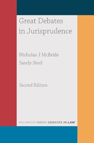 Great Debates in Jurisprudence by Nicholas McBride, Sandy Steel - 9781352002423
