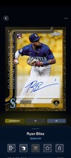Topps Bunt Gilded Collection 25 Ryan Bliss Black Signature Legendary DIGITAL