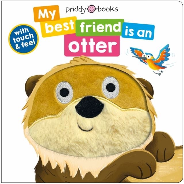My Best Friend Is An Otter by Priddy Books Board book