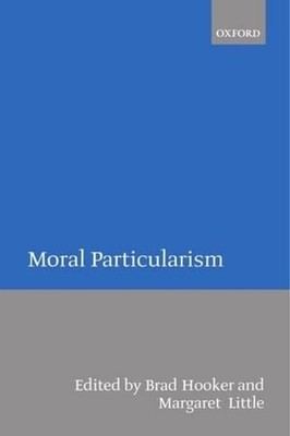 Moral Particularism by Hooker (English) Paperback Book