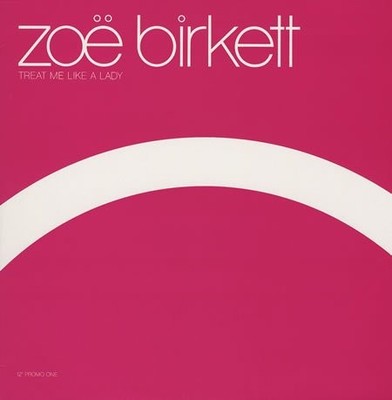 Zoë Birkett - Treat Me Like A Lady, 12'', (Vinyl)