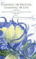 Sharon Harvey Alexander | Learning To Breathe, Learning To Live | Buch (2017)