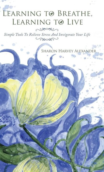 Sharon Harvey Alexander | Learning To Breathe, Learning To Live | Buch (2017)-image