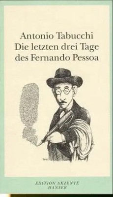 Die letzten drei Tage des Fernando Pessoa | Antonio Tabucchi | Deutsch | Buch