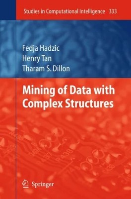 Mining of Data with Complex Structures (Studies in Computational Buch Springer