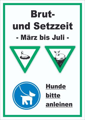 Brut- und Setzzeit März bis Juli hochkant Schild