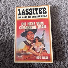 Lassiter Der Mann Der Brigade Sieben. Die Hexe Vom Cimarron Trail