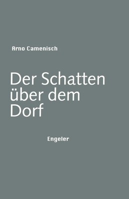 Der Schatten über dem Dorf | Arno Camenisch | Buch | 104 S. | Deutsch | 2021