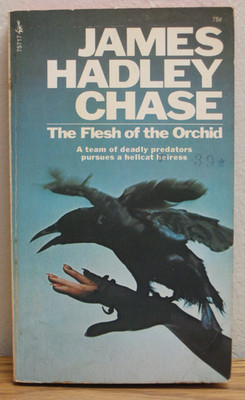 The Flesh of the Orchid by James Hadley Chase #75717 (1972) Pocket 1st/1st (PB)