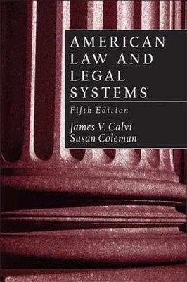 American Law and Legal Systems - Paperback, by Calvi James V.; - Very Good