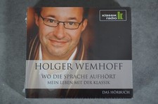 CD-Box: Holger Wemhoff - Wo die Sprache aufhört, Das Hörbuch, Klassik Radio, OVP