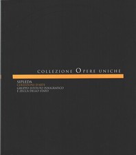 Collezioni Opere Uniche di Sipleda ed. Gruppo Istituto Poligrafico e Zecca de...