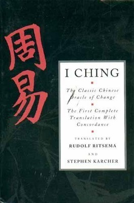 The Classic Chinese Oracle of Change - The First Complete Transla by  1852306696
