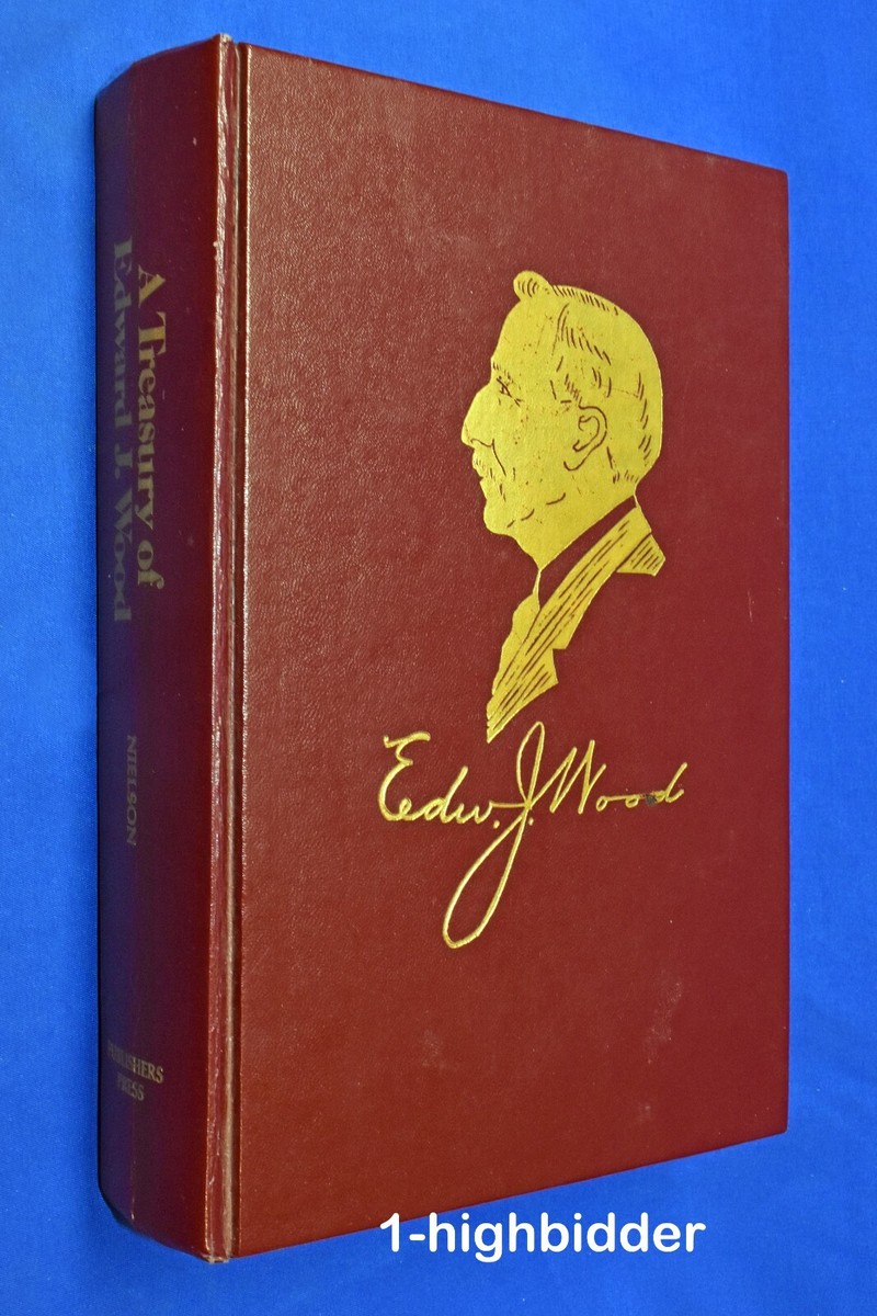 A Treasury of Edward J. Wood 1866-1956 1st Ed Alberta Canada