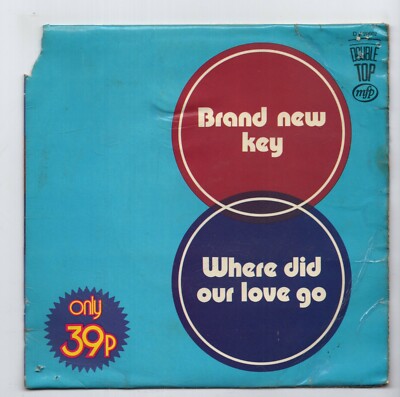 (H989) Double Top: Brand New Key / Where Did Our Love Go - 1972 - 7'' vinyl