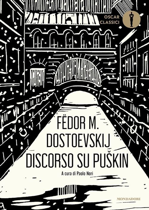 DISCORSO SU PUSKIN  - DOSTOEVSKIJ FEDOR, NORI P. (Curatore) - MONDADORI