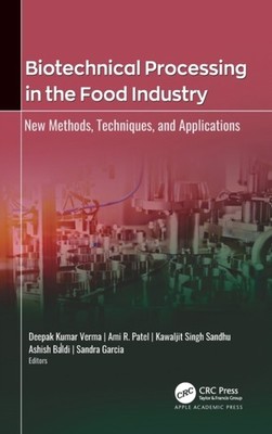 Kumar Verma - Biotechnical Processing in the Food Industry  New Method - X555z