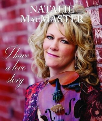 I Have a Love Story Hardcover Natalie MacMaster
