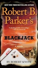 Robert B. Parker's Blackjack: 8 (Cole and Hitch Nove by Knott, Robert 1101982527