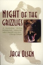 NIGHT OF THE GRIZZLIES BY Jack Olsen PAPERBACK **ACCEPTABLE**
