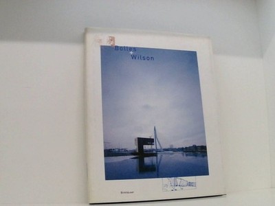 Bolles/Wilson: Neue Bauten und Projekte/Recent Buildings and Projects neue Baute