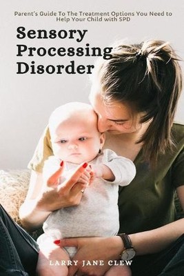 Larry Jane Clew Sensory Processing Disorder (Taschenbuch) (US IMPORT)